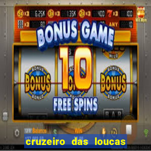 cruzeiro das loucas (2002) torrent